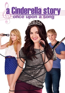 A Cinderella Story: Once Upon a Song (2011)