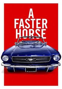 A Faster Horse (2015)