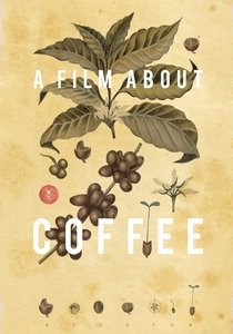 A Film About Coffee (2014)