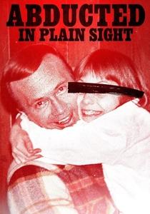 Abducted in Plain Sight (2017)