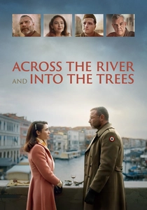 Across the River and Into the Trees (2022)