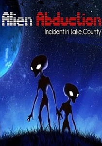Alien Abduction: Incident in Lake County (1998)