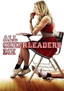 All Cheerleaders Die (2013)