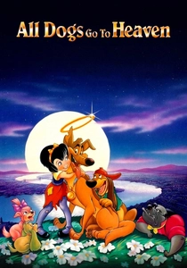 All Dogs Go to Heaven (1989)
