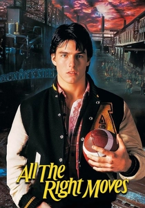 All the Right Moves (1983)