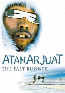Atanarjuat: The Fast Runner (2001)