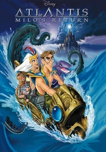 Atlantis: Milo's Return (2003)