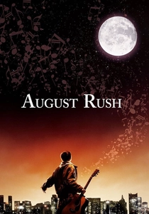 August Rush (2007)
