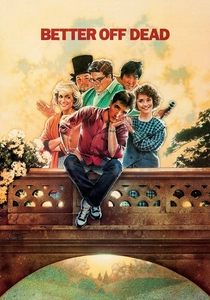 Better Off Dead (1985)