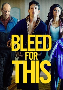 Bleed for This (2016)