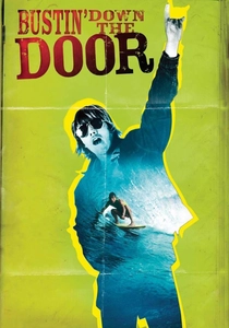 Bustin' Down the Door (2008)
