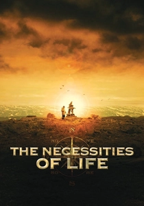 The Necessities of Life (2008)