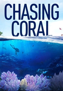 Chasing Coral (2017)