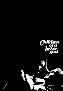 Children of a Lesser God (1986)