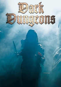 The Dark Dungeons (2014)