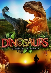 Dinosaurs: Giants of Patagonia (2007)