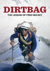 Dirtbag: The Legend of Fred Beckey (2017)