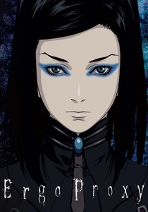 Ergo Proxy (2006)