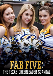 Fab Five: The Texas Cheerleader Scandal (2008)