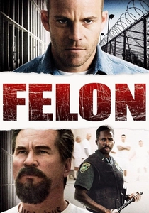 Felon (2008)