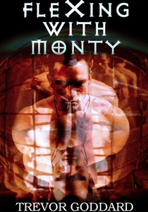 Flexing with Monty (2010)