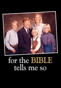 For the Bible Tells Me So (2007)