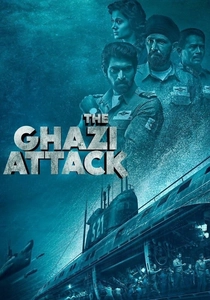 The Ghazi Attack (2017)