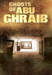 Ghosts of Abu Ghraib (2007)