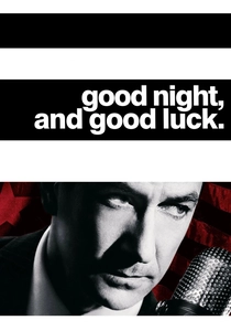 Good Night, and Good Luck (2005)