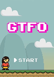 GTFO: Get the F&#$% Out (2015)