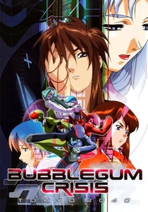 Bubblegum Crisis: Tokyo 2040 (1998)