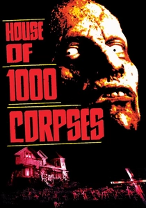 House of 1000 Corpses (2003)