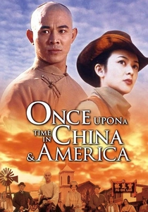 Once Upon a Time in China and America (1997)