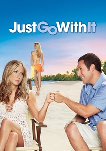 Just Go with It (2011)