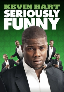 Kevin Hart: Seriously Funny (2010)