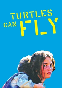 Turtles Can Fly (2004)