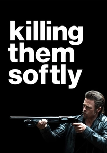 Killing Them Softly (2012)