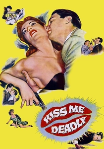 Kiss Me Deadly (1955)
