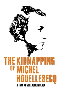 The Kidnapping of Michel Houellebecq (2014)