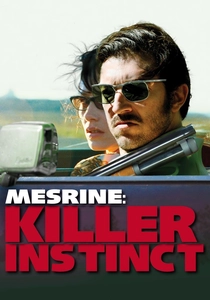 Mesrine: Killer Instinct (2008)