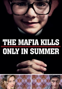 The Mafia Kills Only in Summer (2013)
