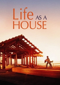 Life as a House (2001)