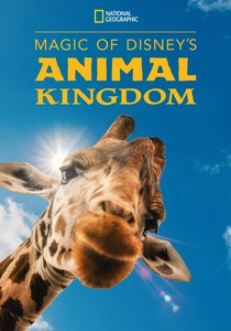 The Magic of Disney's Animal Kingdom (2020)