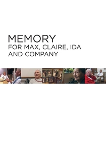 Memory for Max, Claire, Ida and Company (2005)