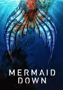 Mermaid Down (2019)