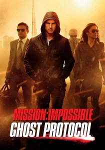 Mission: Impossible - Ghost Protocol (2011)