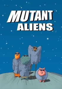 Mutant Aliens (2001)