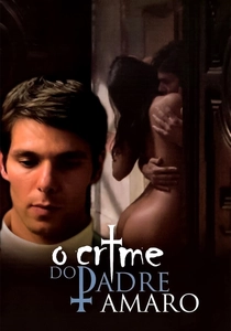 The Crime of Father Amaro (2005)