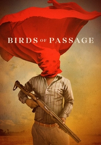 The Birds of Passage (2018)