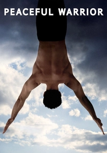 Peaceful Warrior (2006)